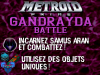 FRANCAIS affiche Metroid Prime Gandrayda Battle.png