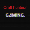 craft hunteur